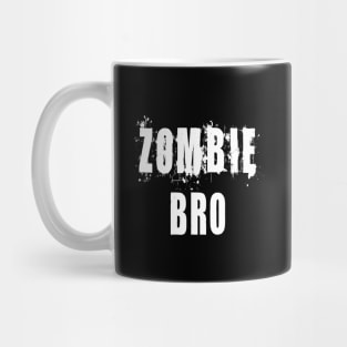 Zombie Bro: Funny Apocalypse T-Shirt Mug